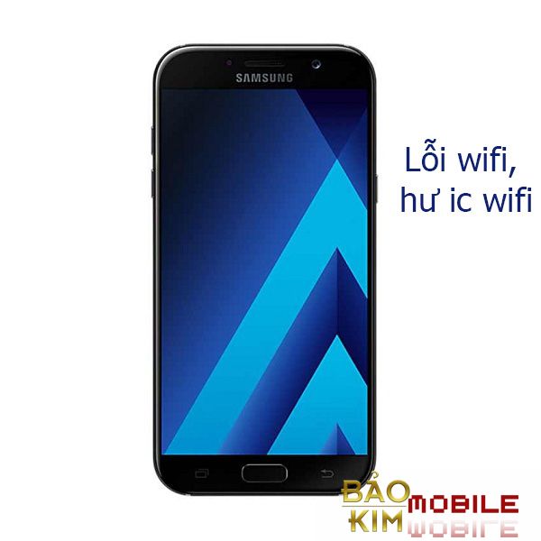 Thay IC wifi Samsung A7 (a700, A710, A720)