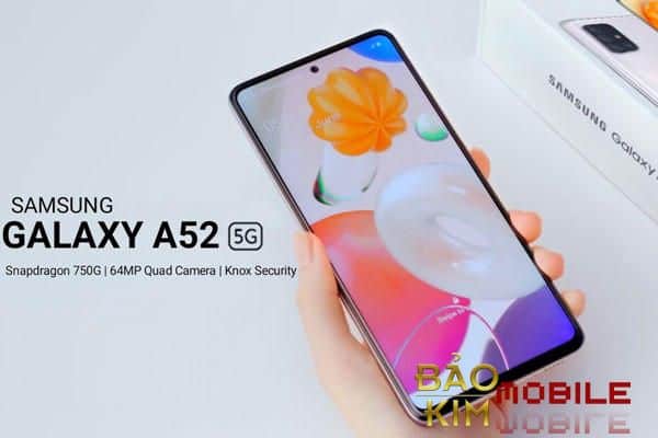 Thay màn hình Samsung A52 giá rẻ tại Bảo Kim Mobile